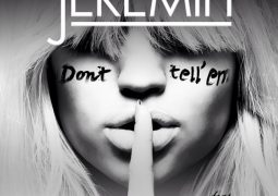 Jeremih Featuring YG  – Don’t Tell ‘Em  Lyrics