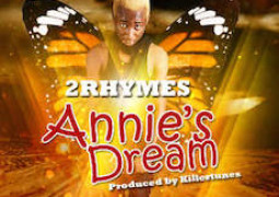 2Rhymes – Annie’s Dream