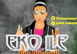 Lyrics: Zino Omowoli – Eko Ile ft. Cd1, Dammy Que